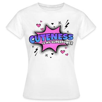 Cuteness is my superpower trait - Women's T-Shirt - white - Front - AI Model Female 172 dark (172cm)