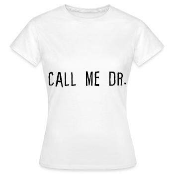 Call Me Dr 4 - T-shirt Femme - blanc - Devant - AI Model Female 172 dark (172cm)