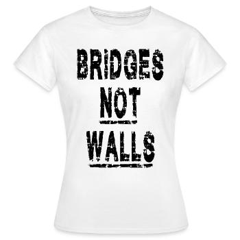 Bridges not Walls Demonstration Demo - Women's T-Shirt - white - Front - AI Model Female 172 dark (172cm)