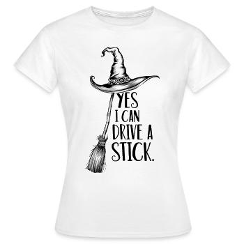 Lustiger Halloween Spruch Yes I can drive a stick - Frauen T-Shirt - Weiß - Vorne - AI Model Female 172 dark (172cm)