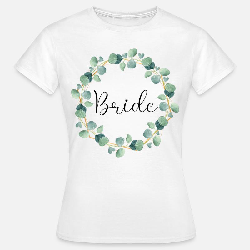 Eucalyptus Boho - Bride - 10 - Women's T-Shirt - white