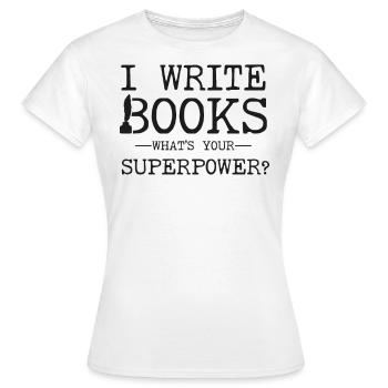 Writing Novel Writer & Published - Frauen T-Shirt - Weiß - Vorne - AI Model Female 172 dark (172cm)