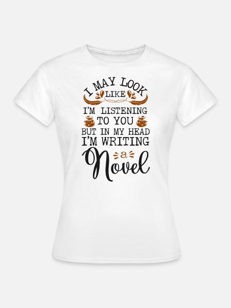 Writing Novel Writer & Published - Frauen T-Shirt - Weiß