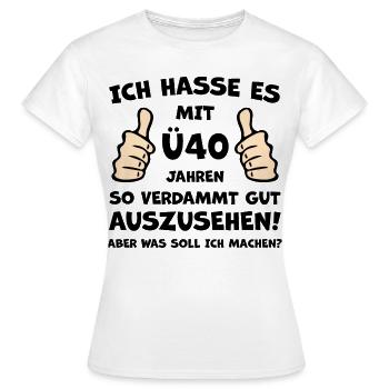 Ü40 Geburtstag 40 Jahre Jubiläum - Frauen T-Shirt - Weiß - Vorne - AI Model Female 172 dark (172cm)