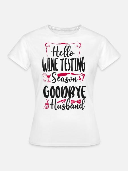 Sommelier Wine Drinking Tasting - Frauen T-Shirt - Weiß