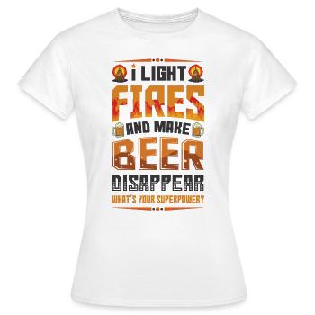 Light fires and make beer disappear. - Women's T-Shirt - white - Front - AI Model Female 172 dark (172cm)