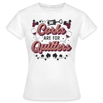 Korken sind für Quitters ,lustiges Weinfest. - Frauen T-Shirt - Weiß - Vorne - AI Model Female 172 dark (172cm)