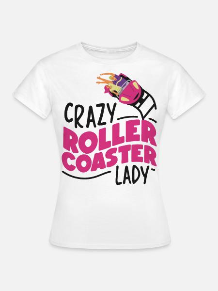 Roller Coaster Girl Crazy Roller - Frauen T-Shirt - Weiß