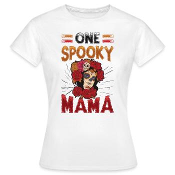 Eine Gespenstische Mama, Halloween Mama. - Frauen T-Shirt - Weiß - Vorne - AI Model Female 172 dark (172cm)