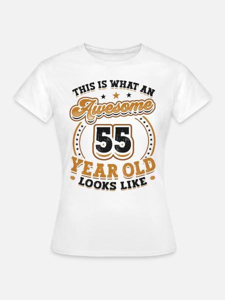 So Sieht Ein Toller 55-jähriger Aus. - Dame-T-shirt - hvid