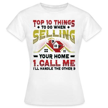 What to do if you sell your home - Women's T-Shirt - white - Front - AI Model Female 172 dark (172cm)