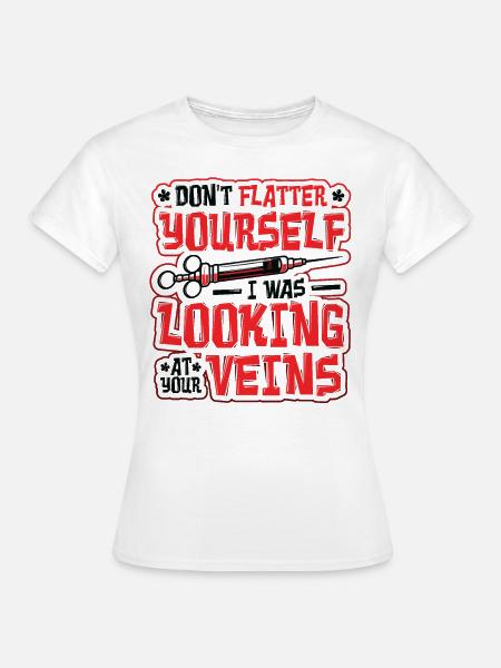 Schmeicheln Sie Nicht - Frauen T-Shirt - Weiß