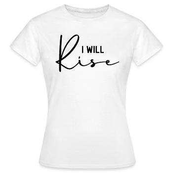 I Will Rise Christian - Women's T-Shirt - white - Front - AI Model Female 172 dark (172cm)