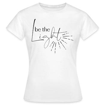 Be The Light Christian - Women's T-Shirt - white - Front - AI Model Female 172 dark (172cm)