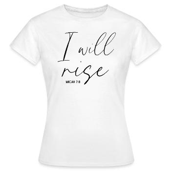 I Will Rise Christian - Women's T-Shirt - white - Front - AI Model Female 172 dark (172cm)