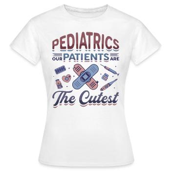 Pädiatrie, Unsere Patienten Sind Die Süßesten - Frauen T-Shirt - Weiß - Vorne - AI Model Female 172 dark (172cm)