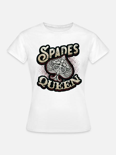 Pik Dame, Pik Kartenspiel - Frauen T-Shirt - Weiß