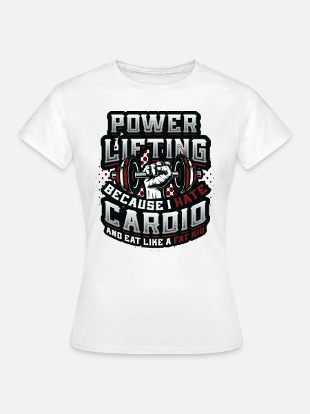 Funny Power Lifting Gewichtheben - Frauen T-Shirt - Weiß