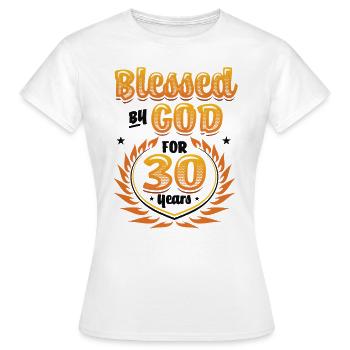 Religious by God for 30 years - Women's T-Shirt - white - Front - AI Model Female 172 dark (172cm)