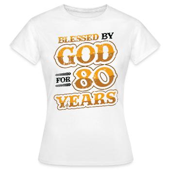 Religious by God, for 80 years - Women's T-Shirt - white - Front - AI Model Female 172 dark (172cm)