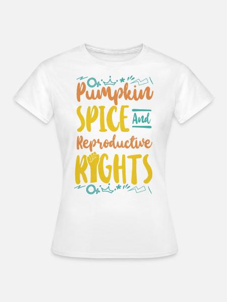Feminist Pumpkin Spice & - Frauen T-Shirt - Weiß