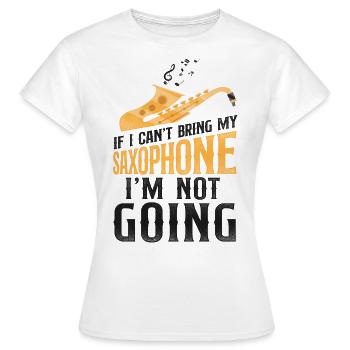 Saxophones Si je ne peux pas apporter mon - T-shirt Femme - blanc - Devant - AI Model Female 172 dark (172cm)