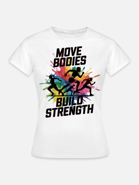 Power & Bewegung Shirt - Frauen T-Shirt - Weiß