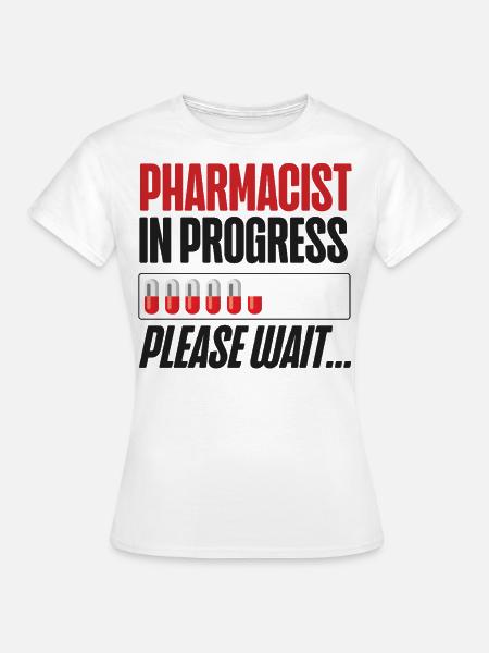 Pharmacy Tech Technician - Frauen T-Shirt - Weiß