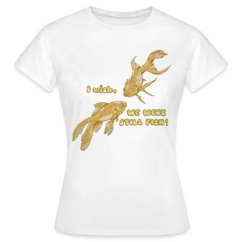 J’AIMERAIS QUE NOUS SOYONS ENCORE DES POISSONS DRÔLES DE POISSONS ROUGES - T-shirt Femme - blanc - Devant - AI Model Female 172 dark (172cm)