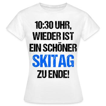 10:30 Uhr Wieder Ist Ein Schöner Skitag Zu Ende - Frauen T-Shirt - Weiß - Vorne - AI Model Female 172 dark (172cm)