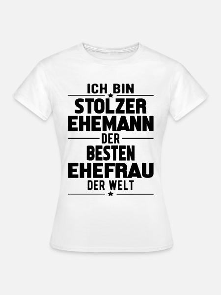 Herren Stolzer Ehemann der besten Ehefrau der Welt - Frauen T-Shirt - Weiß