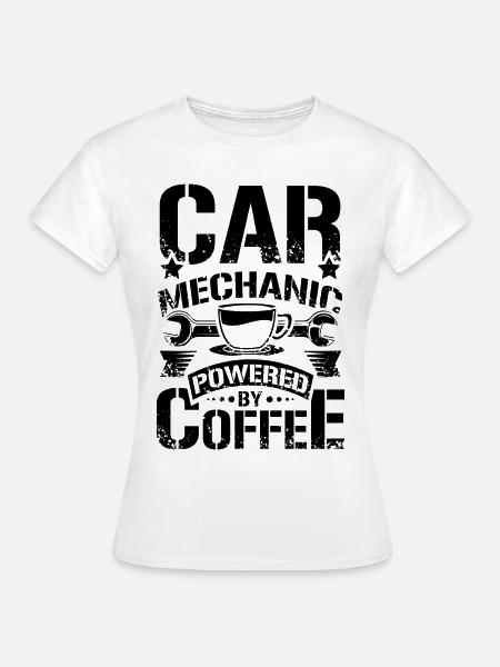 Car Mechanic coffee - Frauen T-Shirt - Weiß
