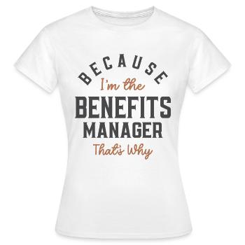 Benefits Manager Job Occupation - Women's T-Shirt - white - Front - AI Model Female 172 dark (172cm)