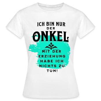Der Onkel und die Erziehung - Frauen T-Shirt - Weiß - Vorne - AI Model Female 172 dark (172cm)