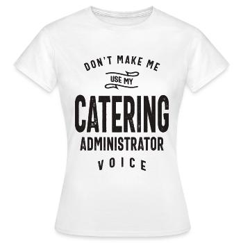 Catering-Administrator Beruf - Frauen T-Shirt - Weiß - Vorne - AI Model Female 172 dark (172cm)