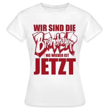 Wir sind die Brandmauer. Nie wieder ist jetzt - Frauen T-Shirt - Weiß - Vorne - AI Model Female 172 dark (172cm)