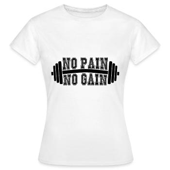 NO PAIN NO GAIN - GYM MOTIVATION - T-shirt Femme - blanc - Devant - AI Model Female 172 dark (172cm)
