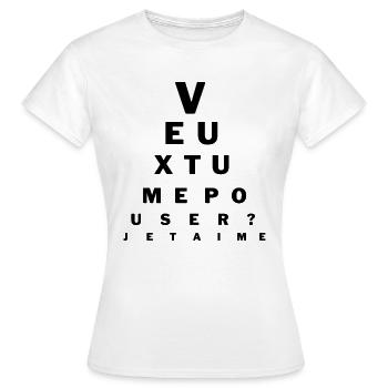 Demande en mariage Demande en mariage médecin yeux - T-shirt Femme - blanc - Devant - AI Model Female 172 dark (172cm)