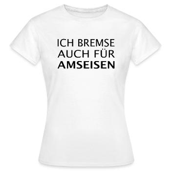 ich bremse auch für Ameisen - Frauen T-Shirt - Weiß - Vorne - AI Model Female 172 dark (172cm)