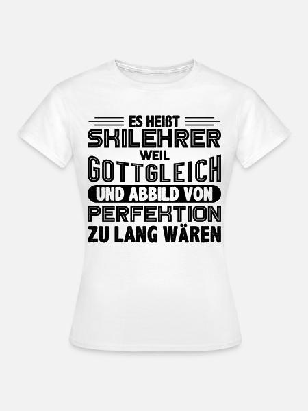 Skilehrer - Frauen T-Shirt - Weiß