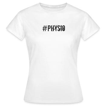 Sports de réadaptation - #Physio - T-shirt Femme - blanc - Devant - AI Model Female 172 dark (172cm)