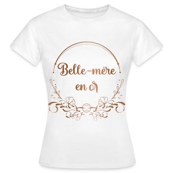Belle-mère en or - Meilleure belle mère du monde - T-shirt Femme - blanc - Devant - AI Model Female 172 dark (172cm)