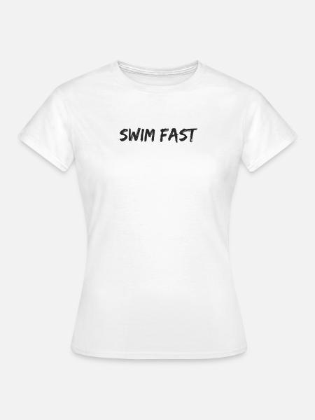 Schwimmen - swim fast - Frauen T-Shirt - Weiß