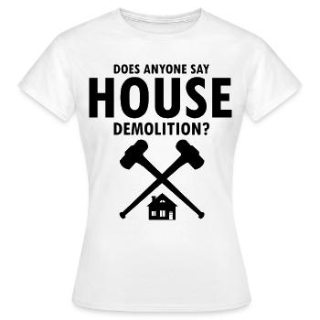 Hausabriss und Renovierungs Design - Frauen T-Shirt - Weiß - Vorne - AI Model Female 172 dark (172cm)