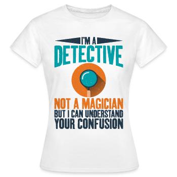 Ich Bin Ein Detektiv, Keine - Frauen T-Shirt - Weiß - Vorne - AI Model Female 172 dark (172cm)