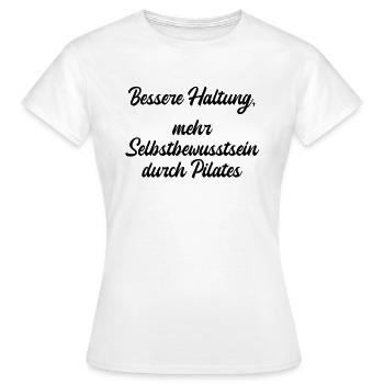 Pilates - Bessere Haltung, mehr Selbstbewusstsein - Frauen T-Shirt - Weiß - Vorne - AI Model Female 172 dark (172cm)