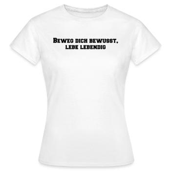 Pilates - Beweg dich bewusst, lebe lebendig - Frauen T-Shirt - Weiß - Vorne - AI Model Female 172 dark (172cm)