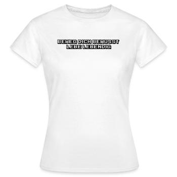Pilates - Beweg dich bewusst, lebe lebendig - Frauen T-Shirt - Weiß - Vorne - AI Model Female 172 dark (172cm)