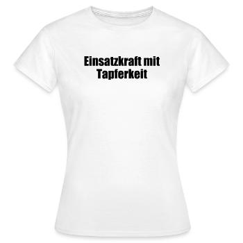 Feuerwehr - Einsatzkraft mit Tapferkeit - Frauen T-Shirt - Weiß - Vorne - AI Model Female 172 dark (172cm)