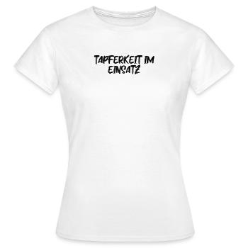 Feuerwehr - Tapferkeit im Einsatz - Frauen T-Shirt - Weiß - Vorne - AI Model Female 172 dark (172cm)